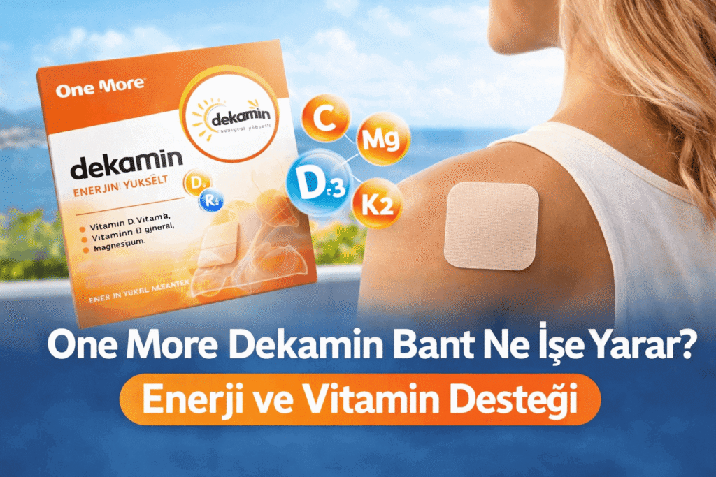 One More Dekamin Bant Ne İşe Yarar? | Enerji ve Vitamin Desteği